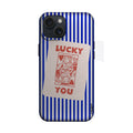Lucky You Kart Tasarımı Telefon Kılıfı K589